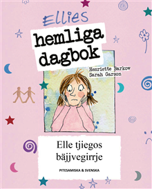 Ellies hemliga dagbok (pitesamiska och svenska)