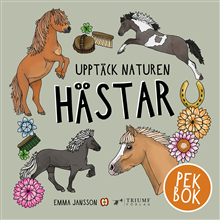 Upptäck naturen hästar - pekbok!