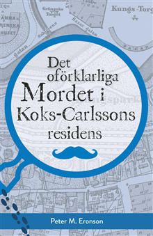 Det oförklarliga mordet i Koks-Carlssons residens