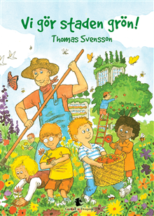 Vi gör staden grön!