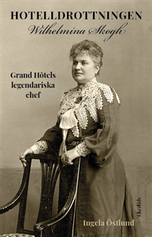 Hotelldrottningen Wilhelmina Skogh 