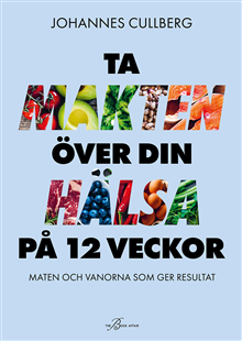 Ta makten över din hälsa på 12 veckor