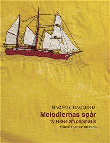 Melodiernas spår. 18 texter om popmusik
