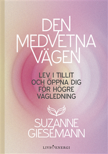 Den medvetna vägen