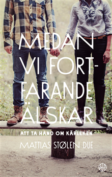 Medan vi fortfarande älskar 