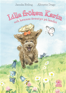 Lilla fröken Karin och hennes äventyr på landet