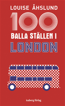 100 balla ställen i London