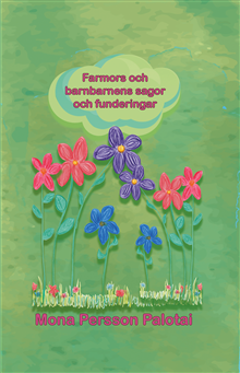 Farmors och barnbarnens sagor och funderingar