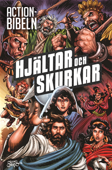 Actionbibeln - Hjältar och skurkar