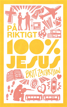 På riktigt - 100% Jesus