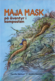 Maja Mask på äventyr i komposten