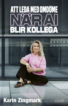 Att leda med omdöme när AI blir kollega