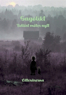 Sagolikt - Tidlöst möter nytt