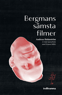 Bergmans sämsta filmer