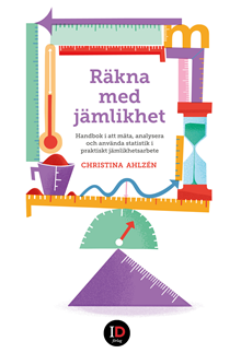 Räkna med jämlikhet - handbok i att mäta, analysera och använda statistik i praktiskt jämlikhetsarbete