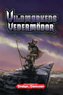 Vildmarkens vedermödor - ett tredjepartssupplement till Drakar och Demoner