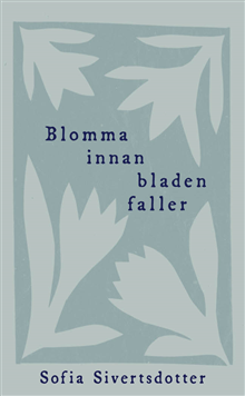 Blomma innan bladen faller