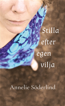 Stilla efter egen vilja