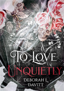 To Love Unquietly