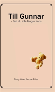 Till Gunnar fast du inte längre finns