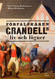 Förfalskaren Grandells liv och lögner