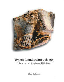 Bysen, Landtbohm och jag