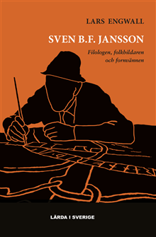 Sven B.F. Jansson - Filologen, folkbildaren och fornvännen