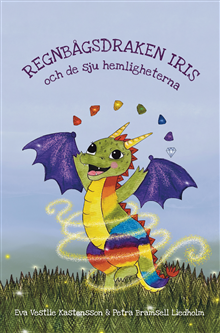 Regnbågsdraken Iris & de sju hemligheterna