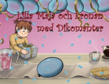 Lilla Maja och kronan med Dikomanter