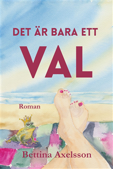 Det är bara ett val