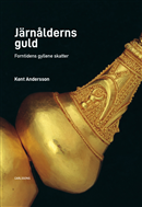 Järnålderns guld / Andersson, Kent